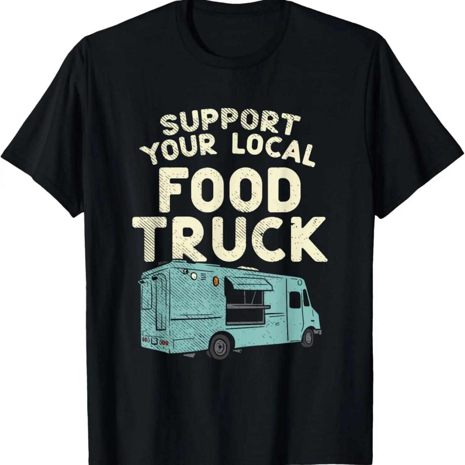 

Food Truck, Support Your Local Food Truck T-Shirt XXXXXL чёрный