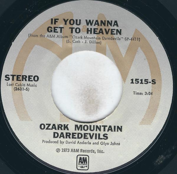 

7inch Record OZARK MOUNTAIN DAREDEVILS If You Wanna Get To Heaven 1515 AM Records 1973 US CountryFolk Used