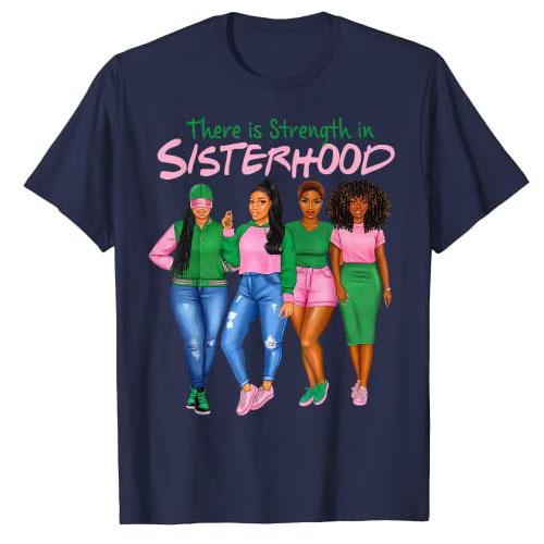 There Is Strength In Sisterhood Black History Melanin Queen T-Shirt African American Sisters Graphic Tee Top Afro Sistas Clothes