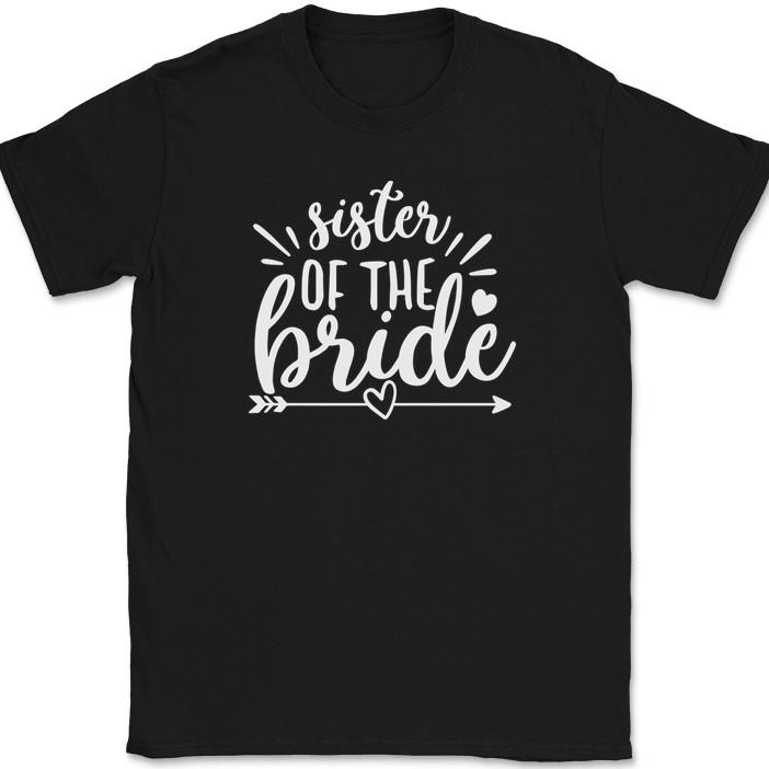 SIster of the Bride T-Shirt Mens Womens Tees Top Wedding Party Groom Event Group Gift Tee 2XL
