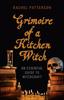 Libro Grimoire of a Kitchen Witch ??? An Essential Guide To Witchcraft