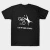Ich mache meine eigenen Stunts Downhill Mountainbike Sommer Trendiges Lässiges T-Shirt Herren und Damen Luxusmarke Oberteil