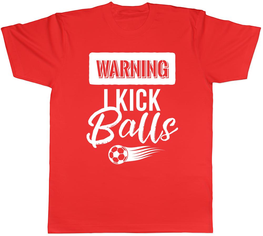 Warning I Kick Balls Unisexs Ladies TShirt Tee S