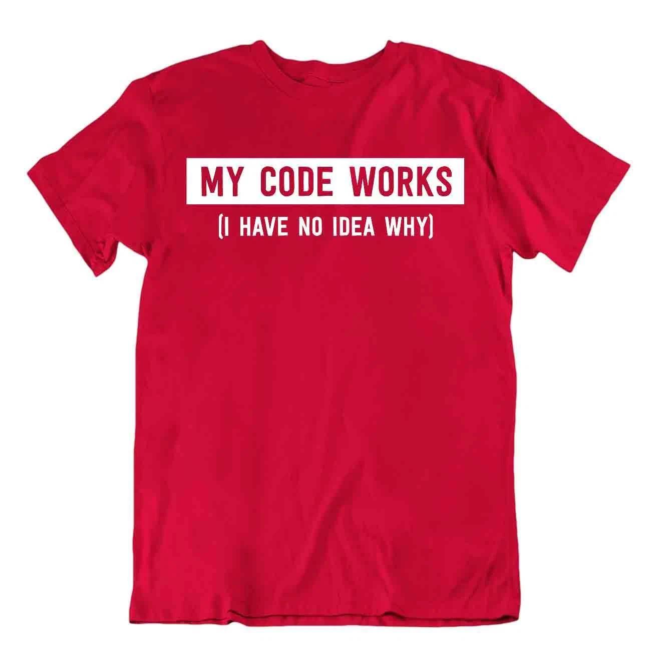 My Code Works Tshirt Programming Language T-Shirt Novelty Slogan Nerd Tee S