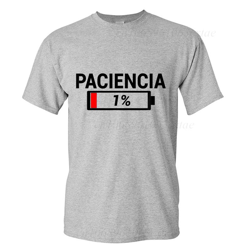 New Fashion Tshirts Patience 1 T Shirt Spanish Humor Couple Dad Birthday Gift Shirt Short Sleeve Soft Oneck Unisex Tee Tops