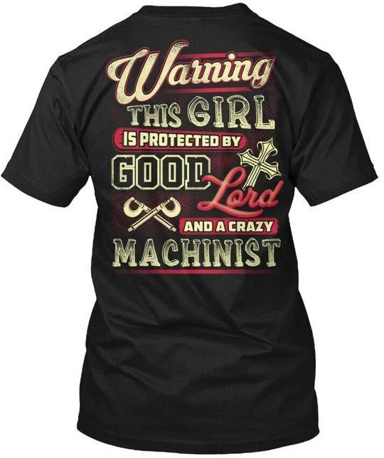 

Crazy Machinists Lady TTshirt Made in the USA Size S to 5XL S