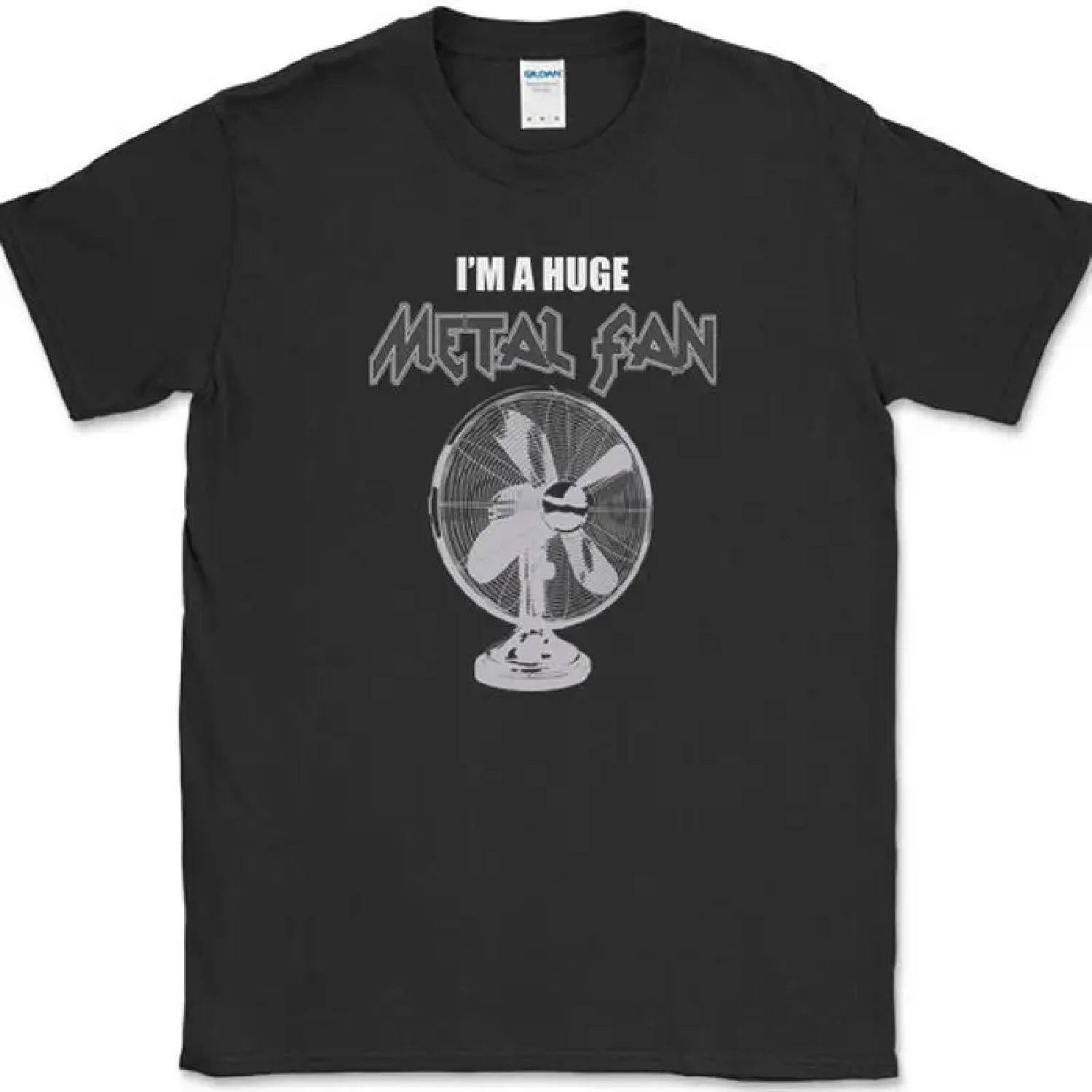 I m A Huge Metal Fan T-Shirt Funny Music Joke Head Banger Concert Tee S