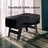 Outdoor Oxford Cloth Football Table Cover Dust-proof Game Billiard Table Cover Tear-resistant Fabric 210D Terrace Table Cloth