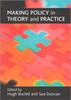 The Making Policy In Theory and Practice Book