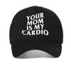 Your Mom Is My Cardio Gym Mesh Baseball Cap Humor Funny Sarcastic Joke Graphic Caps Fashion Casual Snapback Hat Trucker Hats