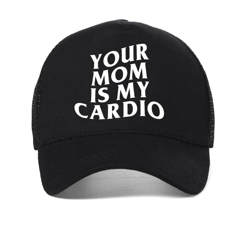 Your Mom Is My Cardio Gym Mesh Baseball Cap Humor Funny Sarcastic Joke Graphic Caps Fashion Casual Snapback Hat Trucker Hats