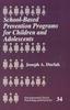 The School-Based Prevention Programs for Children and Adolescents Book