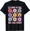 It039s Okay To Feel All The Feels Funny Mental Health T-Shirt