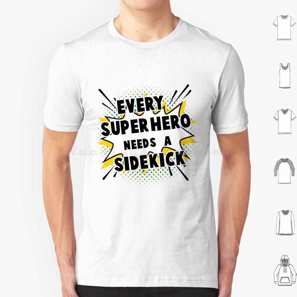 

Every Superhero Needs A Sidekick For Sister Of Newborn T Shirt 6xl Cotton Cool Tee Super Hero Newborn Lover Family Toddler Baby S