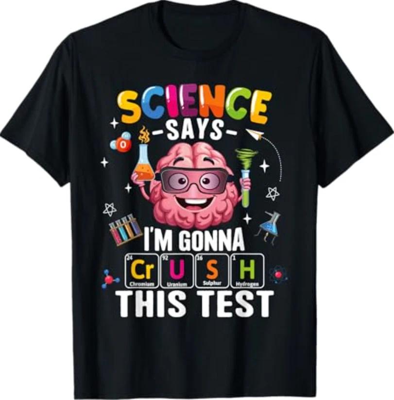 Crush This Teacher Testing Day Exam Science Student T-T-Shirt S
