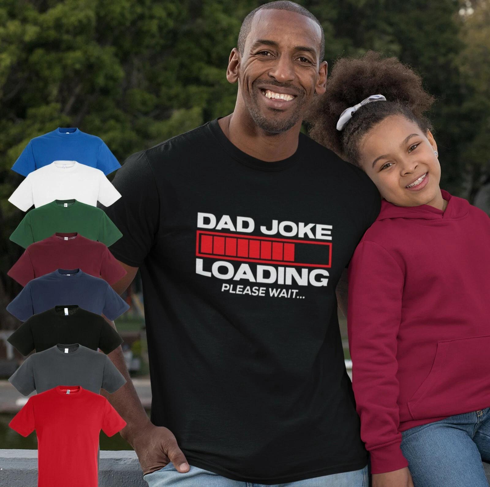 DAD JOKE LOADING PLEASE WAIT INSPIRED SOFT STYLE MALE T shirt GIFT BIRTHDAY 3XL