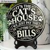 2D Flat 1pc Cat Lover Aluminum Decoration Plaque, "It's The Cat's House We Just Pay The Bills" Lettering Sign, Pet Room Decor, Home Decor, Pet Shop