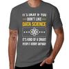 Funny Smart People Data Science Tshirt Festive Simple Tshirt