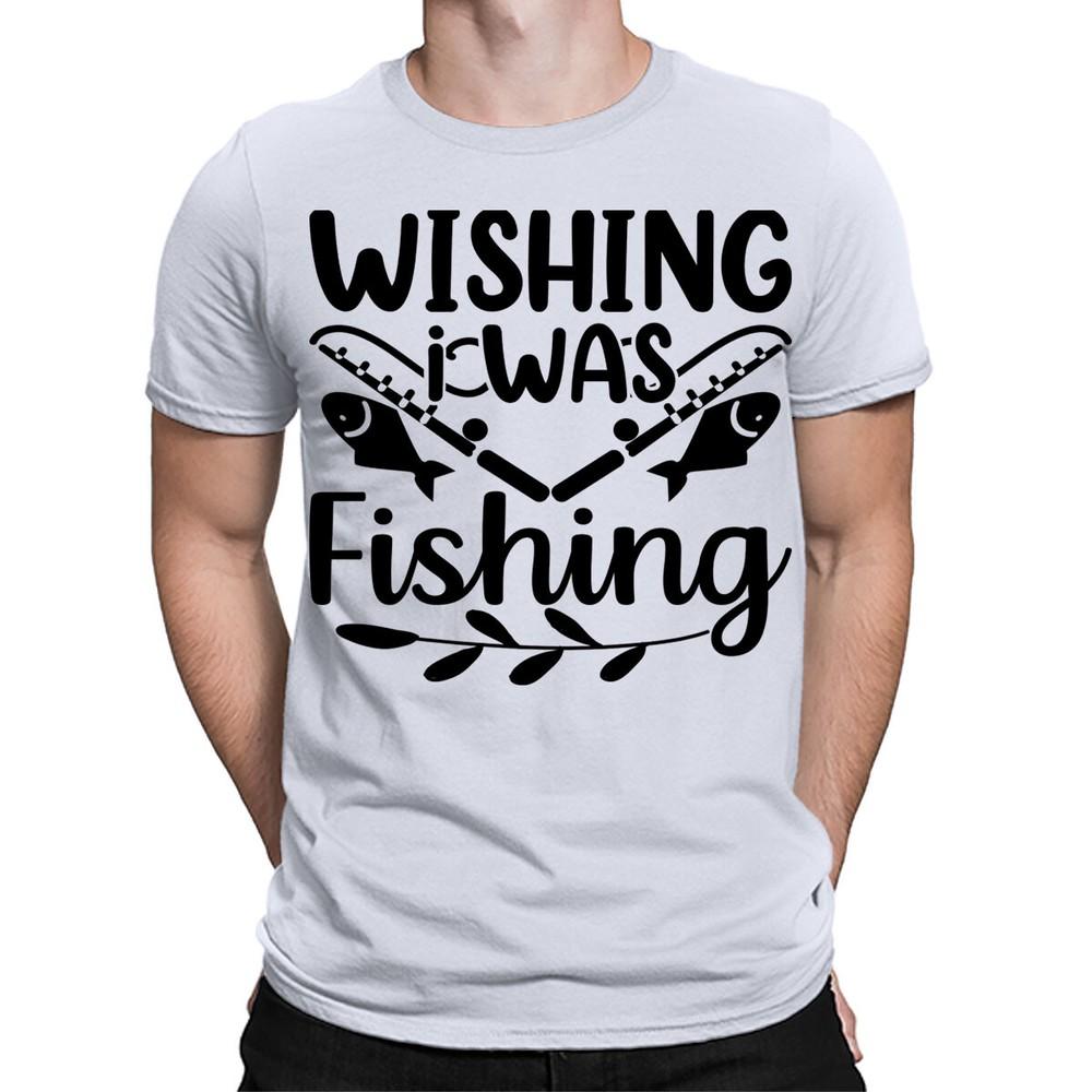Wishing I Was Fishing Funny Fishermen Fish Anglers Gift Mens TShirts Top TA89 2XL