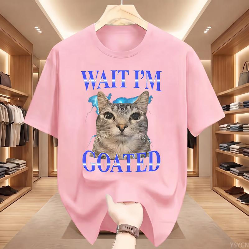 Warte, ICH bin der Geilste Katze Alberne Lustige Katzen Meme T-Shirt Sommer Lustige T-Shirts Baumwolle Beliebtes T-Shirt Für Oberteile