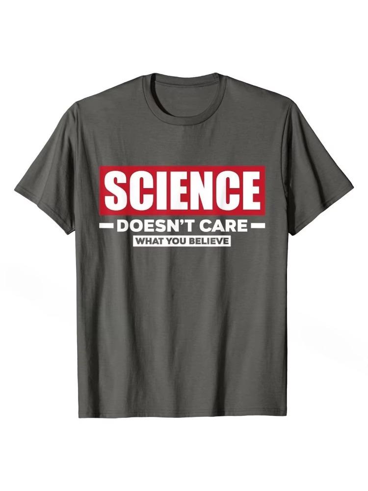 T-shirt en coton pour hommes, humoristique, avec la citation ? La science ne s en soucie pas de ce que vous croyez ?, le plus vendu, nouveau, pas cher S