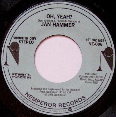 7inch Record JAN HAMMER - Oh, Yeah? NE006 Nemperor Record 1976 US Jazz Used