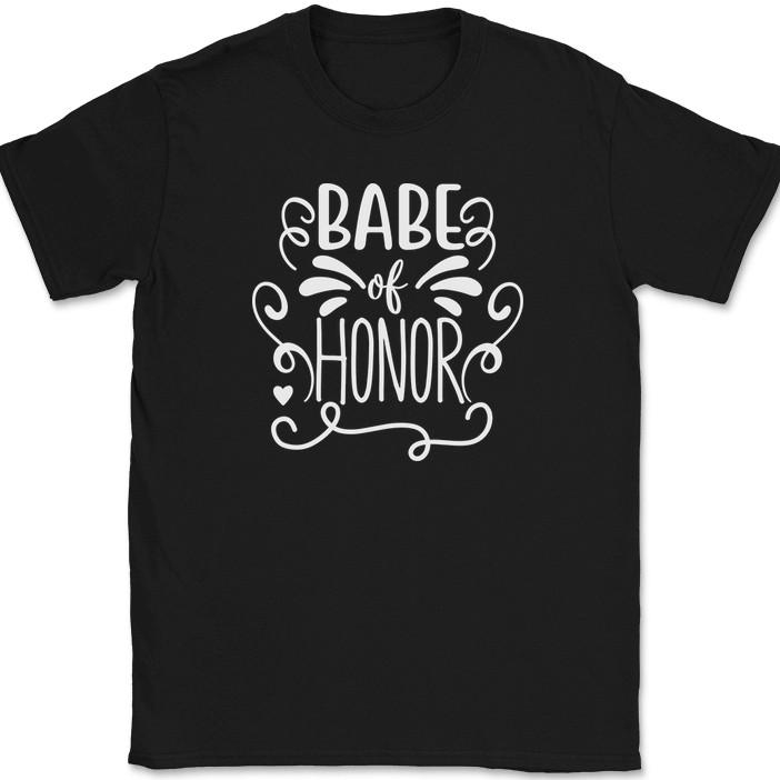 

Babe of Honor T-Shirt Wedding Party Groom Group Family Text Tee 3XL