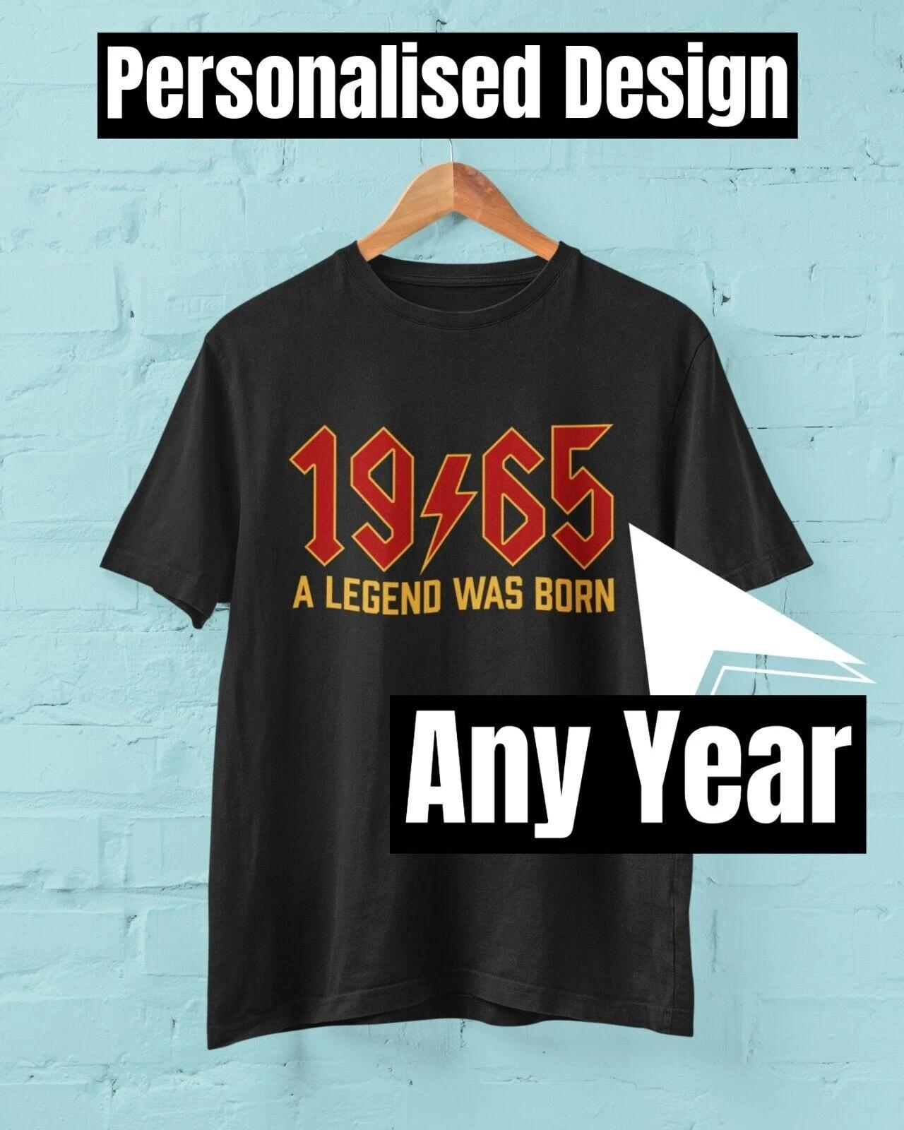Funny ANY YEAR A Legend Was Born Rock Font T Shirt Personalised For Any Birthday 2XL