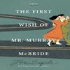 The First Wish of Mr. Murray McBride by Joe Siple Paperback Book 9781454961147
