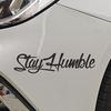 Generic Stay Humble Car Sticker, Stay Humble Car Sticker, English Body Sticker, Stay Humble