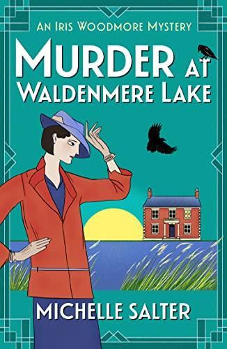 Murder At Waldenmere Lake by Michelle Salter Hardback Book 9781837510474