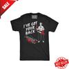 Mens Funny T Shirts Ive Got Your Back Sarcastic Killer Graphic Novelty Tee For Unisex T-Shirt