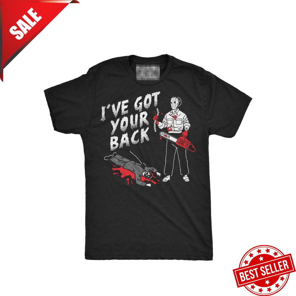 Mens Funny T Shirts Ive Got Your Back Sarcastic Killer Graphic Novelty Tee For Unisex T-Shirt M