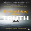 Everything But the Truth by Gillian McAllister Paperback Book 9781405928267