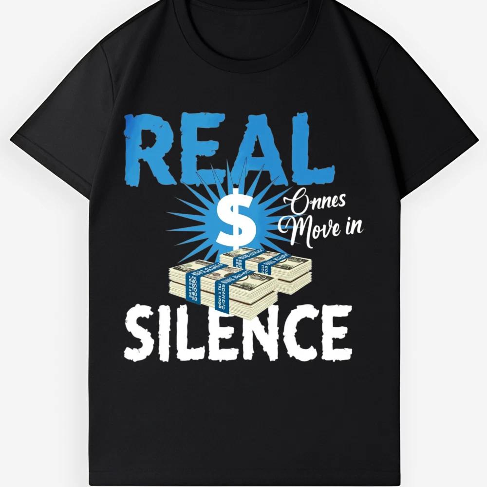 Money Moves in Silence Tee | Modern Typography Design | Unisex Cotton Shirt 3XL