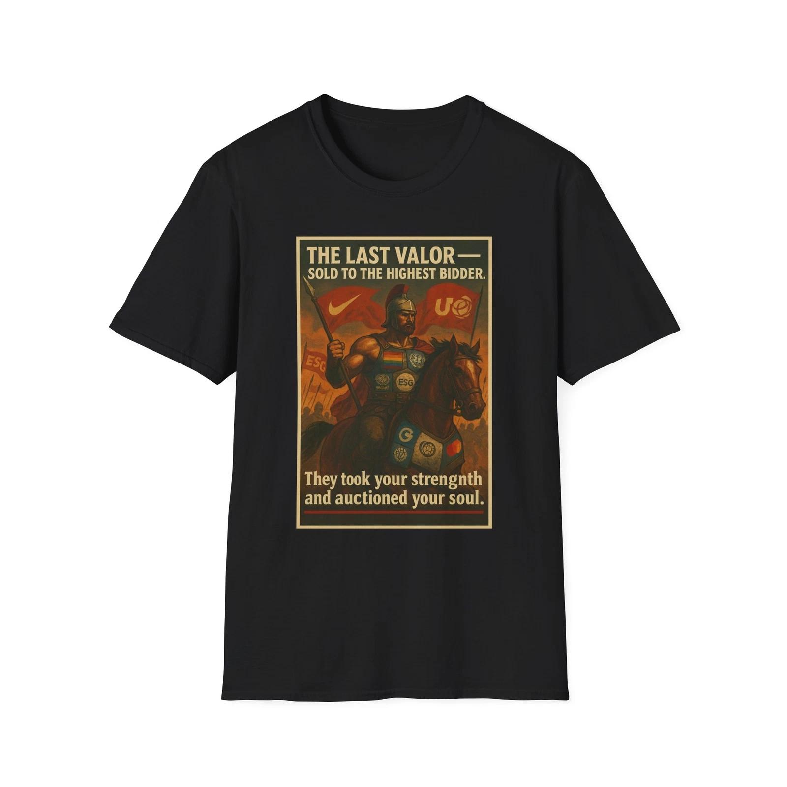 The Last Valor Sold To The Highest Bidder Shirt, Anti-Marxist American Pride Tee 3XL