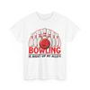 Bowler Shirt, Bowling Is Right Up My Alley Bowling Player T-shirt