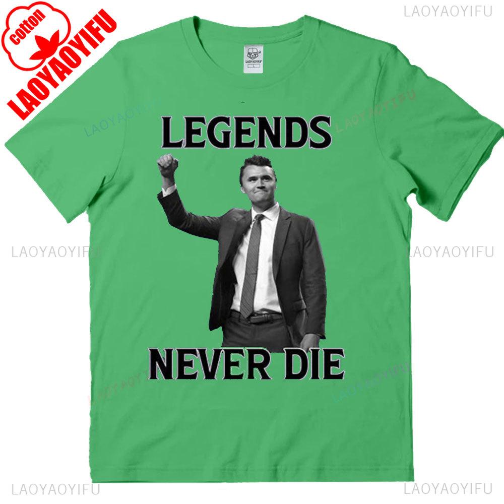 Legendele Nu Mor Niciodată Tricou Charlie Kirk Unisex Femei Bărbați Tricou Mânecă Scurtă Bumbac Unisex Streetwear Topuri Drepturile Omului