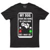 My Dog Is Calling And I Must Go Personalized T-Shirt Dog Lover Gifts Tee
