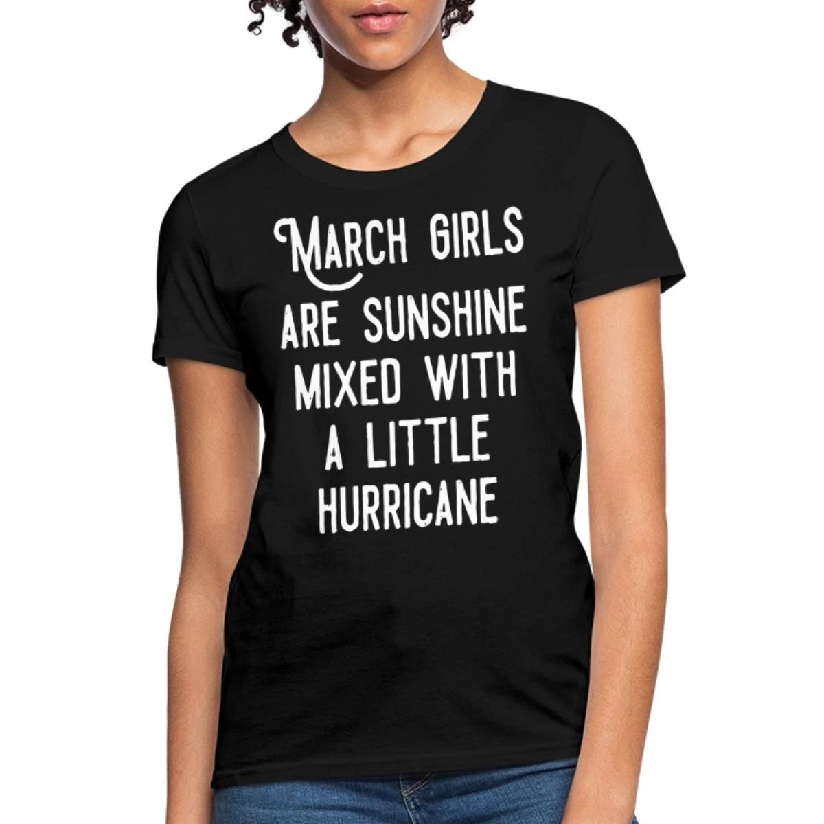 March Girls Sunshine Mixed With Hurricane Birthday Women s T-Shirt S