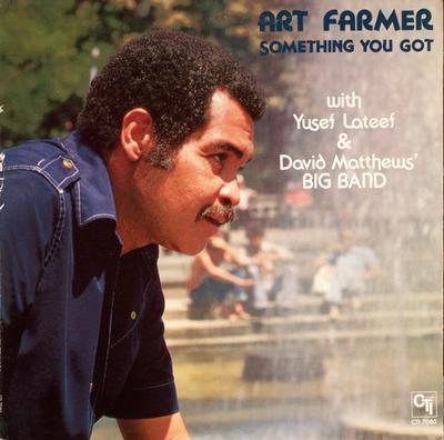 LP Record ART FARMER - Something You Got CTI7080 CTI 1977 US Jazz Used
