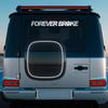 Car Windshield Sticker FOREVER BROKE Car Vinyl Decal Waterproof Vehicles Motorcycle Stickers Car Accessories Decoration Exterior
