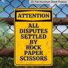 2D Flat "Attention All Disputes Settled By Rock Paper Scissors" Vintage Warning Metal Sign - 8.0x12.0inch Aluminum Wall Art, Funny Retro Decor for