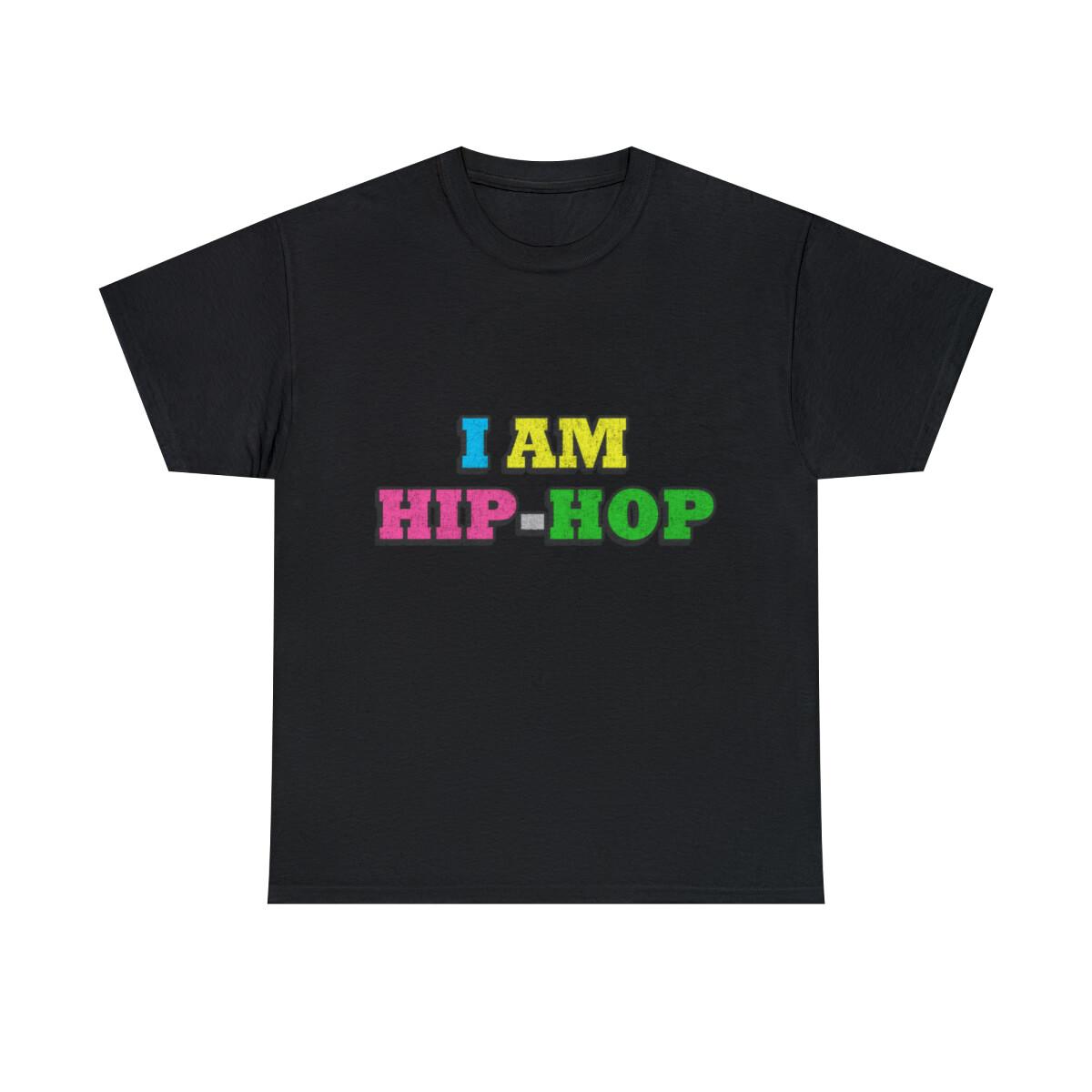 I Am Hip-hop Graphic Tee Shirt, S-5XL XL