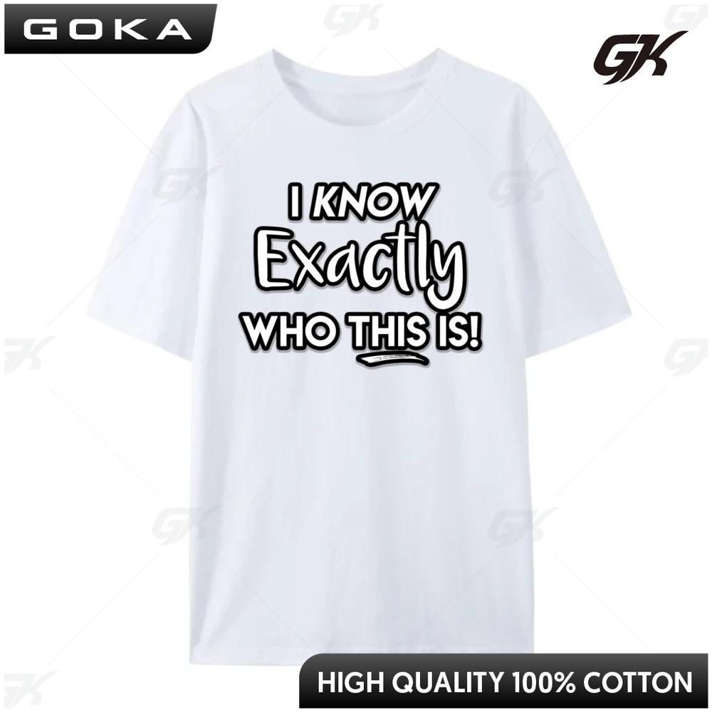 I Know Exactly Who This Is Singer Masked Show Quote Oversized Graphic Printed T Shirt Men Mens Clothes Printed On Tops