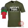 It's an Airsoft Thing T-shirt Graphic Military Assault Rifle Teeshirt Exclusive