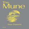 The Mune by Sue Dawes Paperback Book 9781915983244