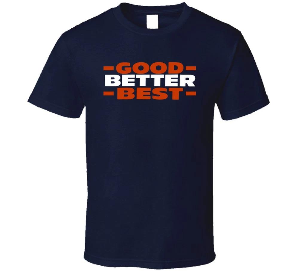 Good Better Best Chicago Football Fan T Shirt S