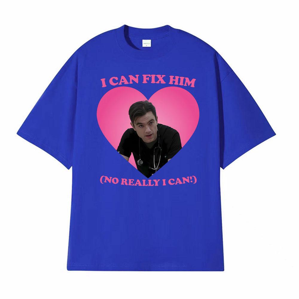 I Can Fix Him Patrick Ball As Dr Frank Langdon Tshirt Men Women Classic T Shirts 100 Cotton Oversized Cozy T Shirt Streetwear