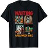 Waiting for Halloween Like Killers Horror Movie Scence T-Shirt
